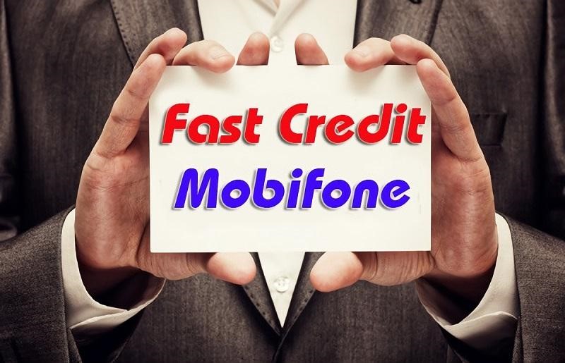 Ứng tiền Mobifone Fast Credit cho phép chủ thuê bao ứng tiền