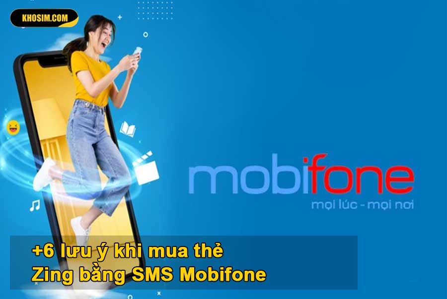 6 lưu ý khi mua thẻ zing sms mobi