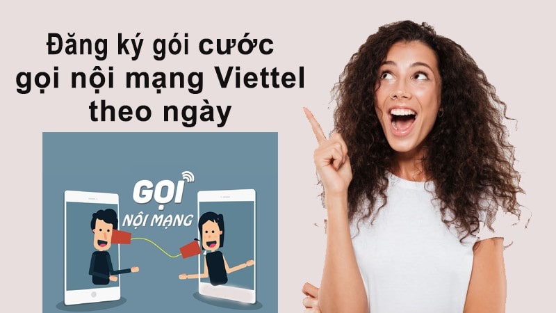 Bạn biết gì về cách đăng ký gói nội mạng của Viettel 5K 1 ngày?