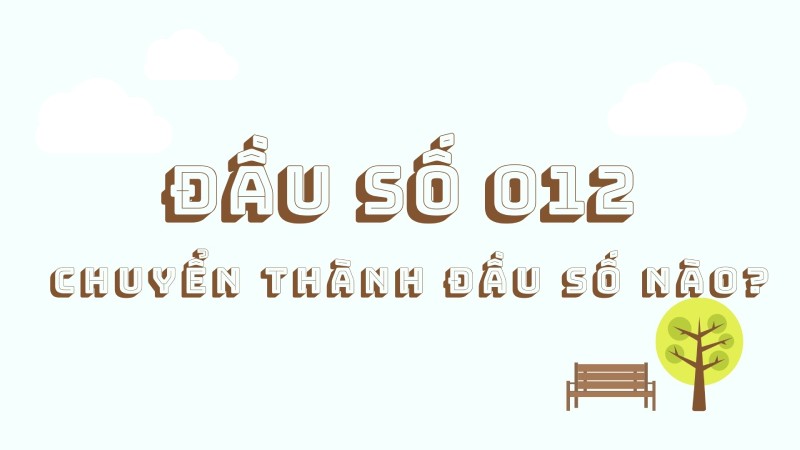 Đầu số 012 được đổi thành gì