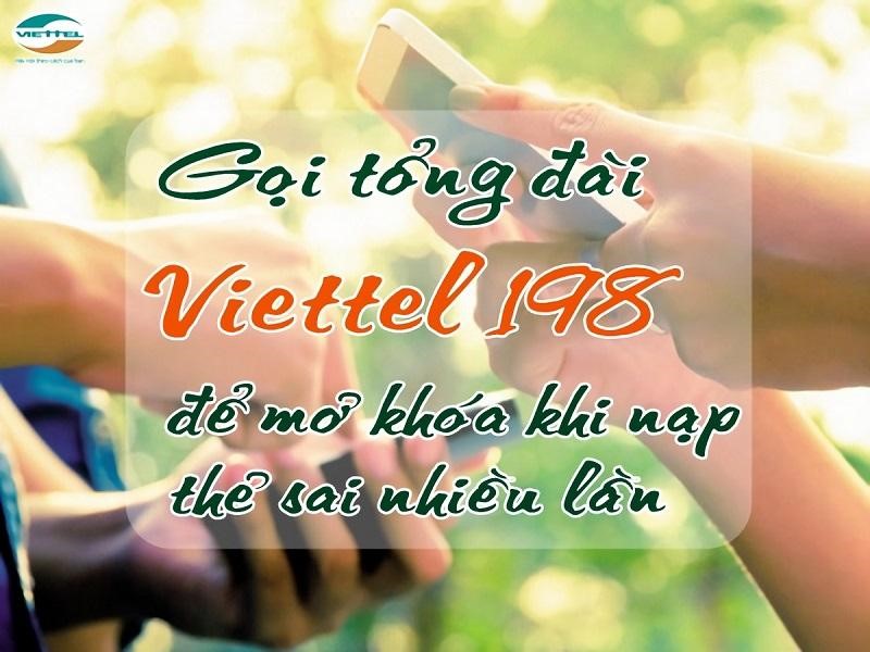 Gọi đến tổng đài 198 để được hỗ trợ mở khóa sim khi nạp sai thẻ Viettel quá 5 lần