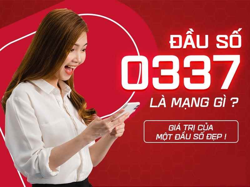 Mỗi con số trong đầu số 0337 đều mang một ý nghĩa đặc biệt