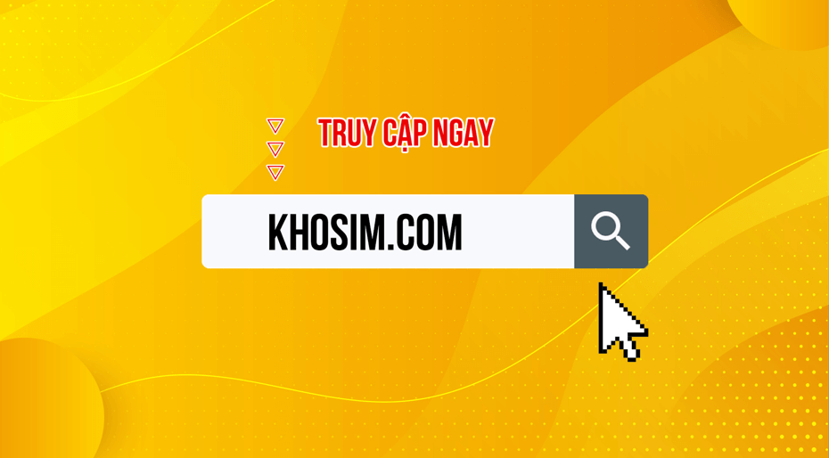 Khosim.com chuyên mua bán sim số uy tín, giá rẻ nhất thị trường