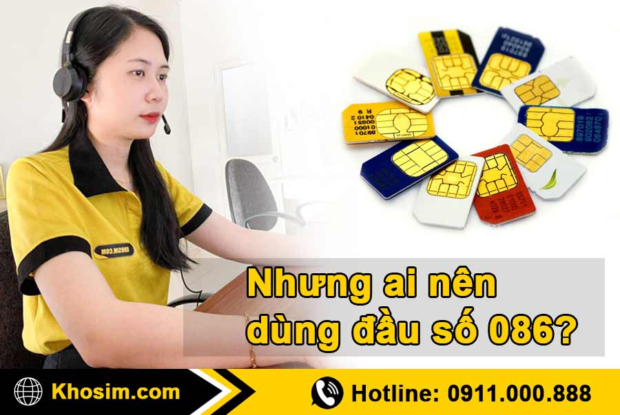 ai nên mua sim đầu 086 để dùng