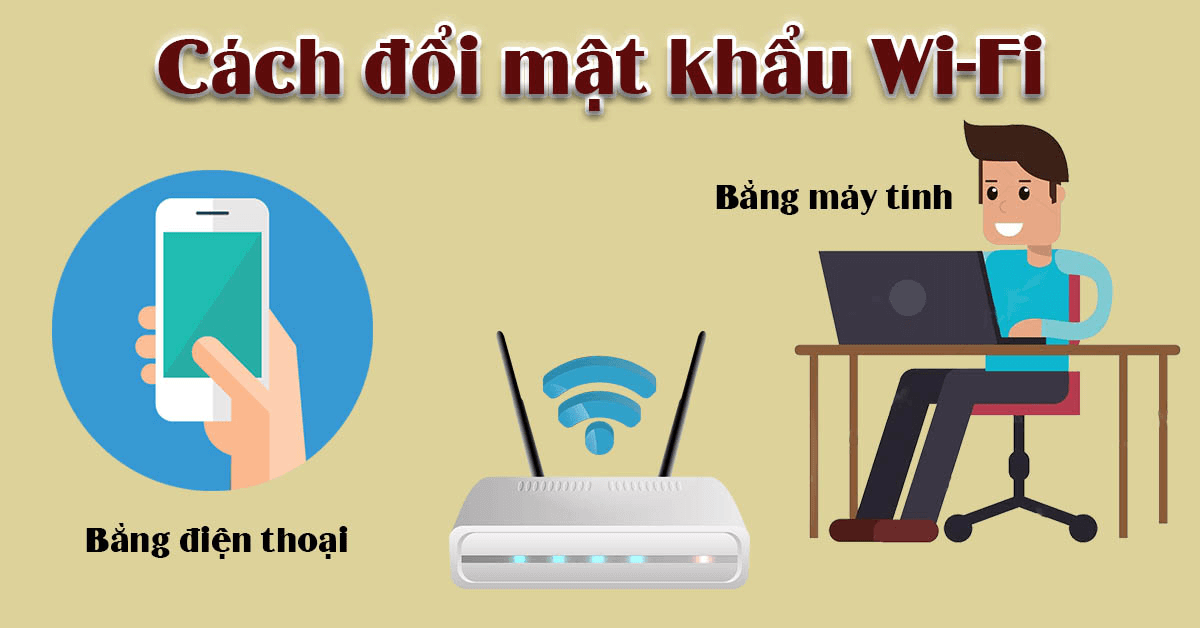 Hướng dẫn cách đổi mật khẩu wifi FPT hiệu quả hiện nay