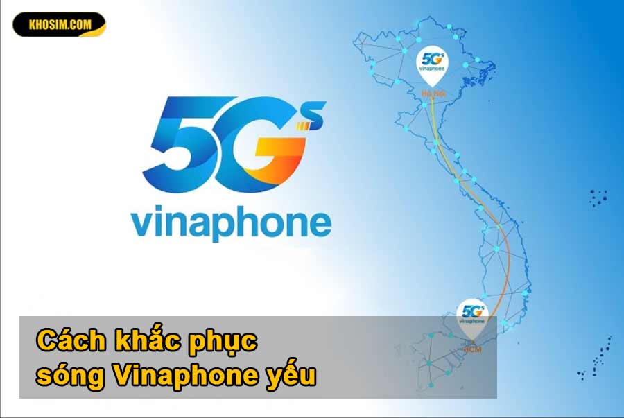 Cách khắc phục sóng Vinaphone yếu