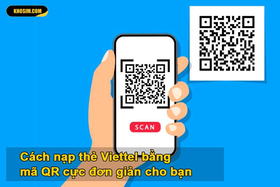 cách nạp thẻ viettel bằng mã qr