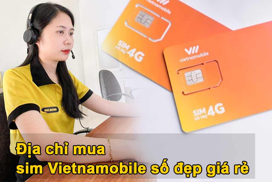 Địa chỉ mua sim số đẹp Vietnamobile