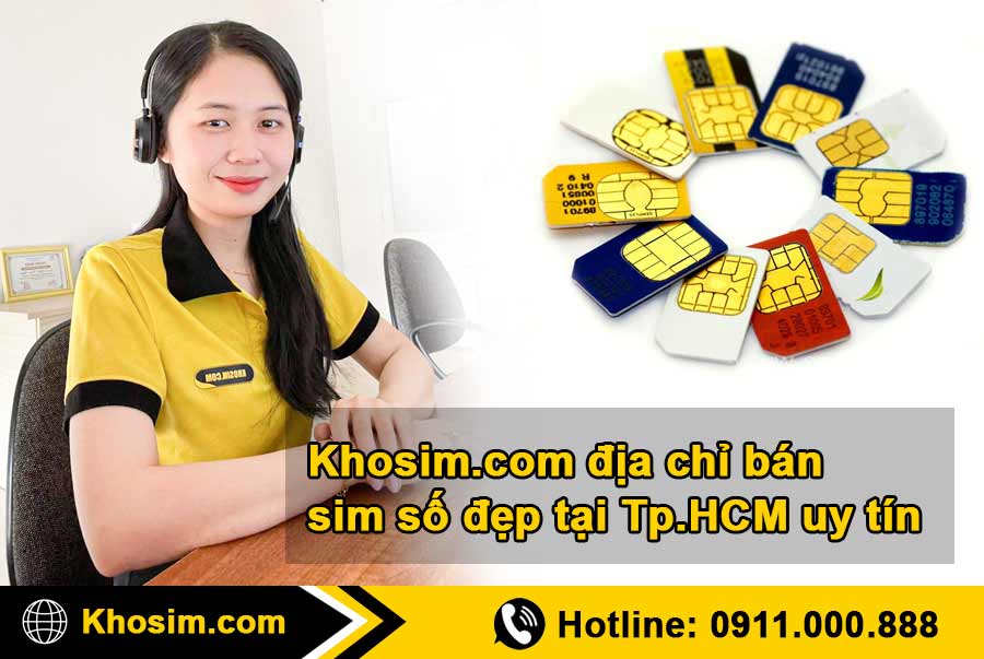 khosim.com địa chỉ bán sim số đẹp tphcm UY TÍN