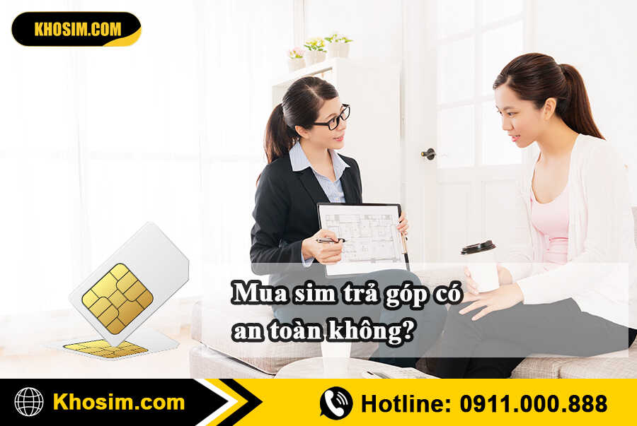 mua sim trả góp có an toàn không