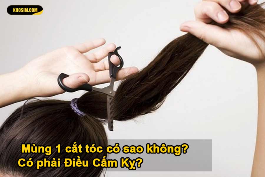 mùng 1 cắt tóc có sao không