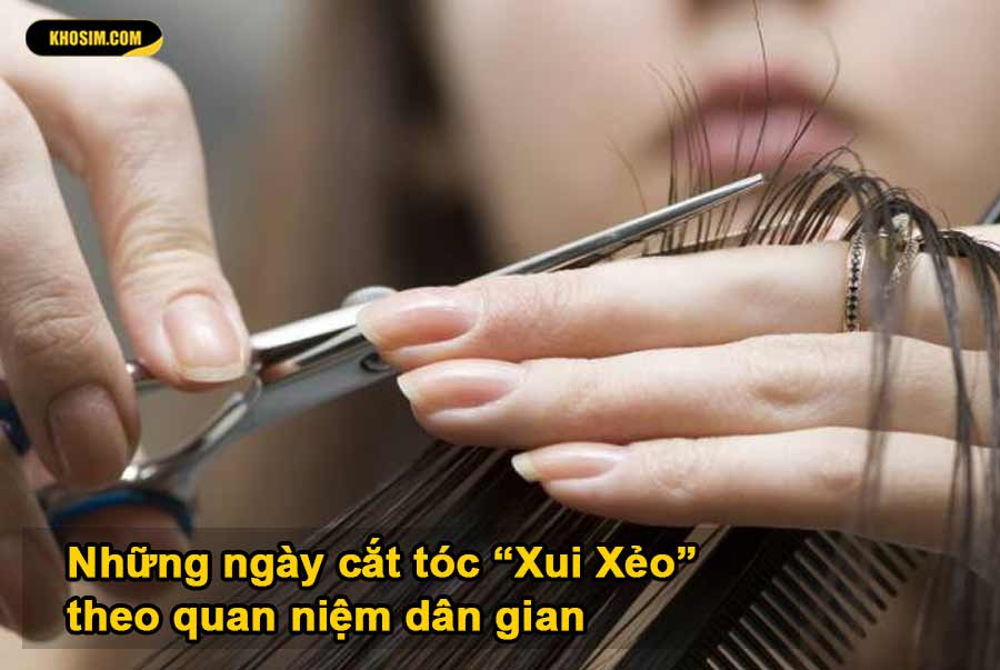 những ngày cắt tóc xui xẻo trong tháng