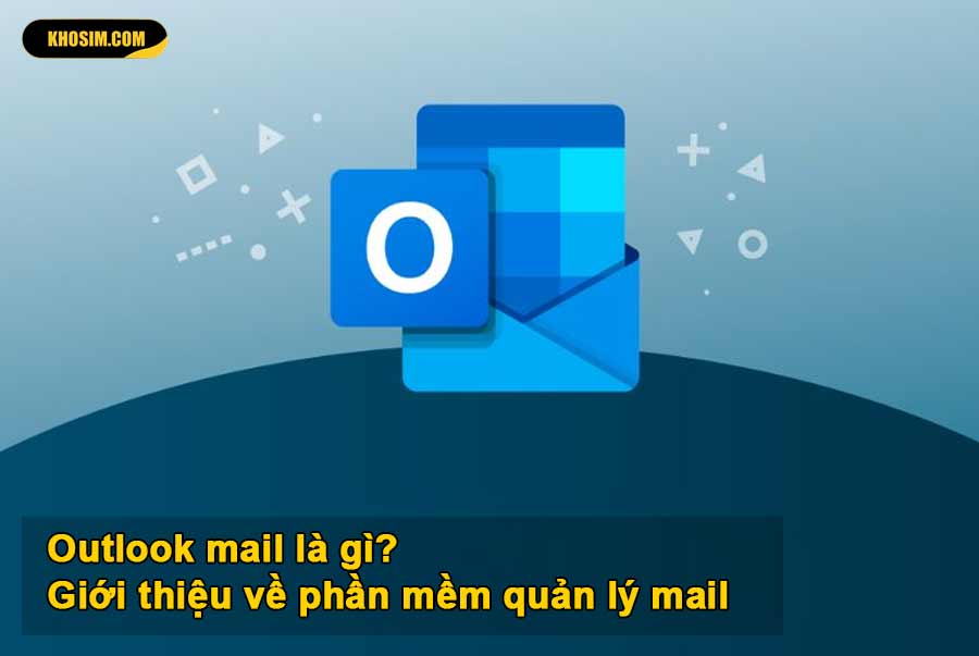 outlook mail là gì