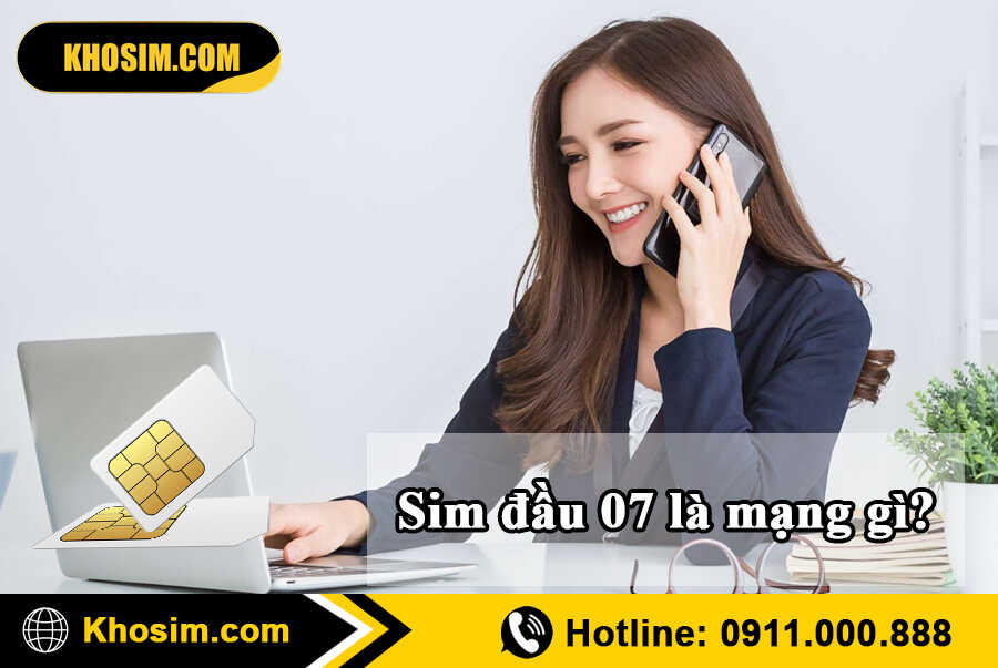thông tin sim dau 07