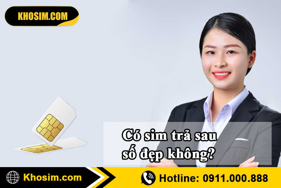 có sim trả sau số đẹp không