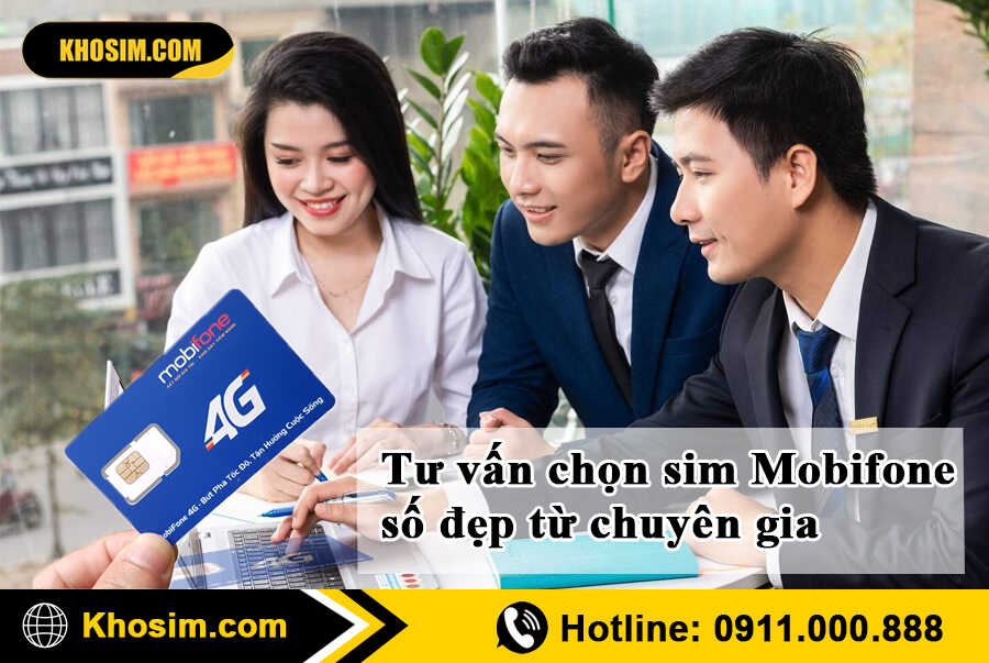 Tư vấn chọn sim Mobifone số đẹp từ chuyên gia