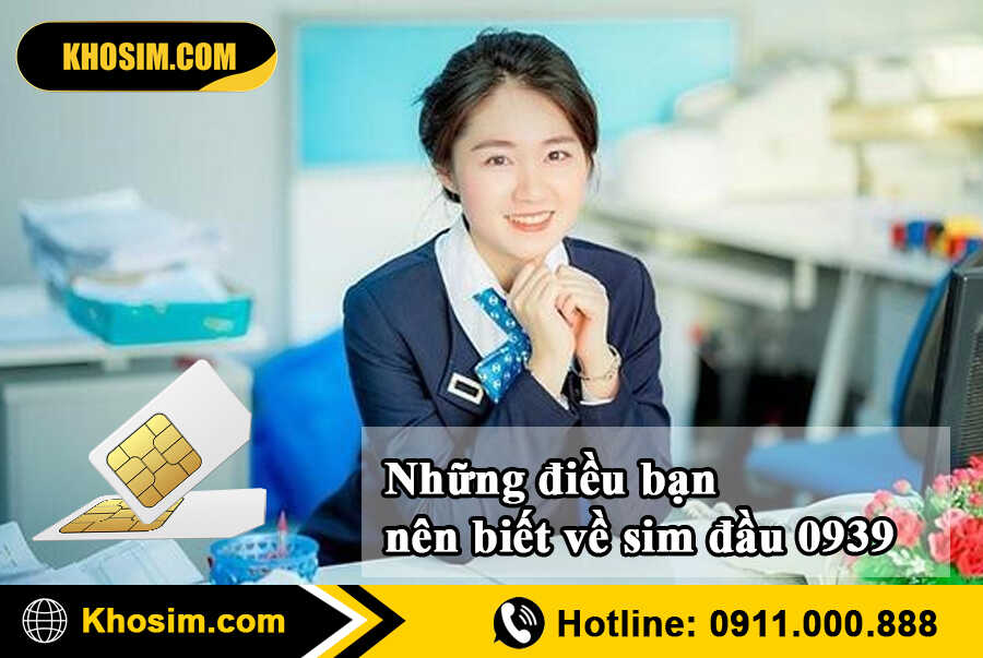 tìm hiểu thông tin sim đầu 0939