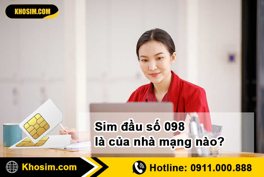 sim đầu 098 là mạng gì
