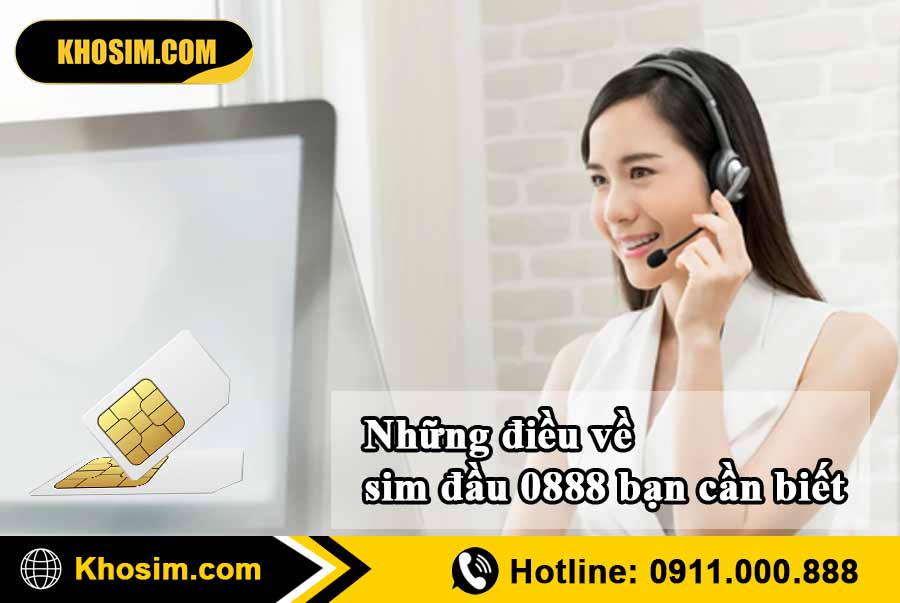 tìm hiểu thông tin sim đầu 0888
