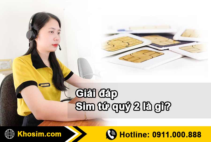 thông tin sim tứ quý 2