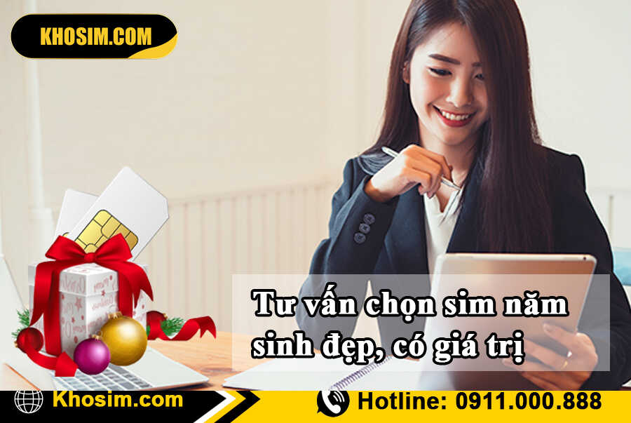 tư vấn chọn sim năm sinh đẹp