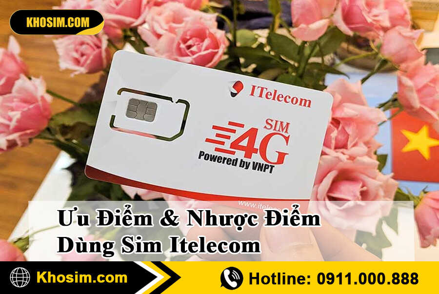 ưu điểm nhược điểm của sim itel